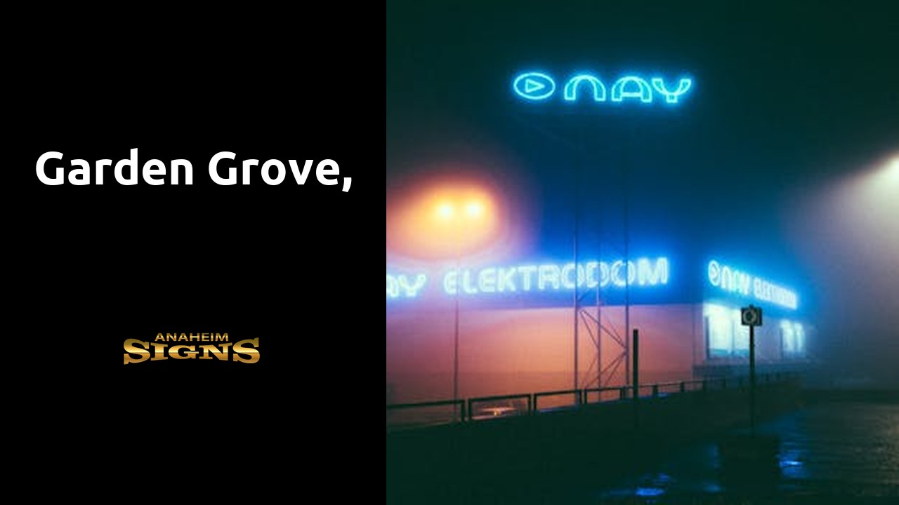 Garden Grove,