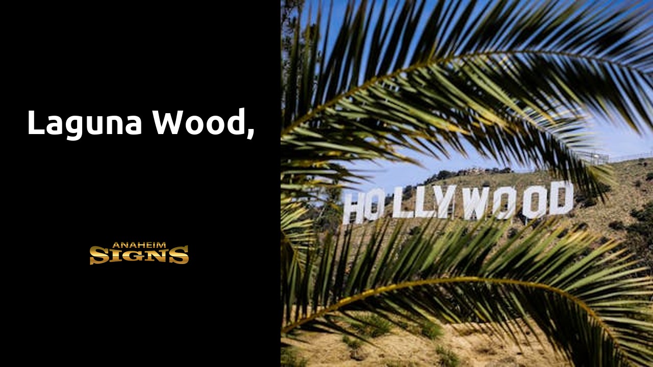 Laguna Wood,