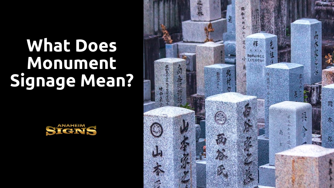 What does monument signage mean?