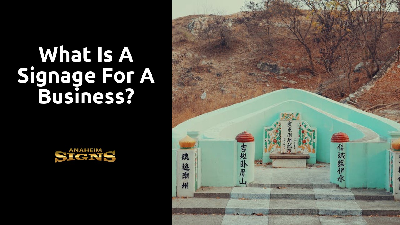 What is a signage for a business?