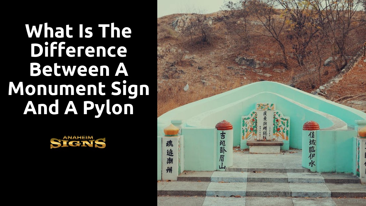 What is the difference between a monument sign and a pylon sign?